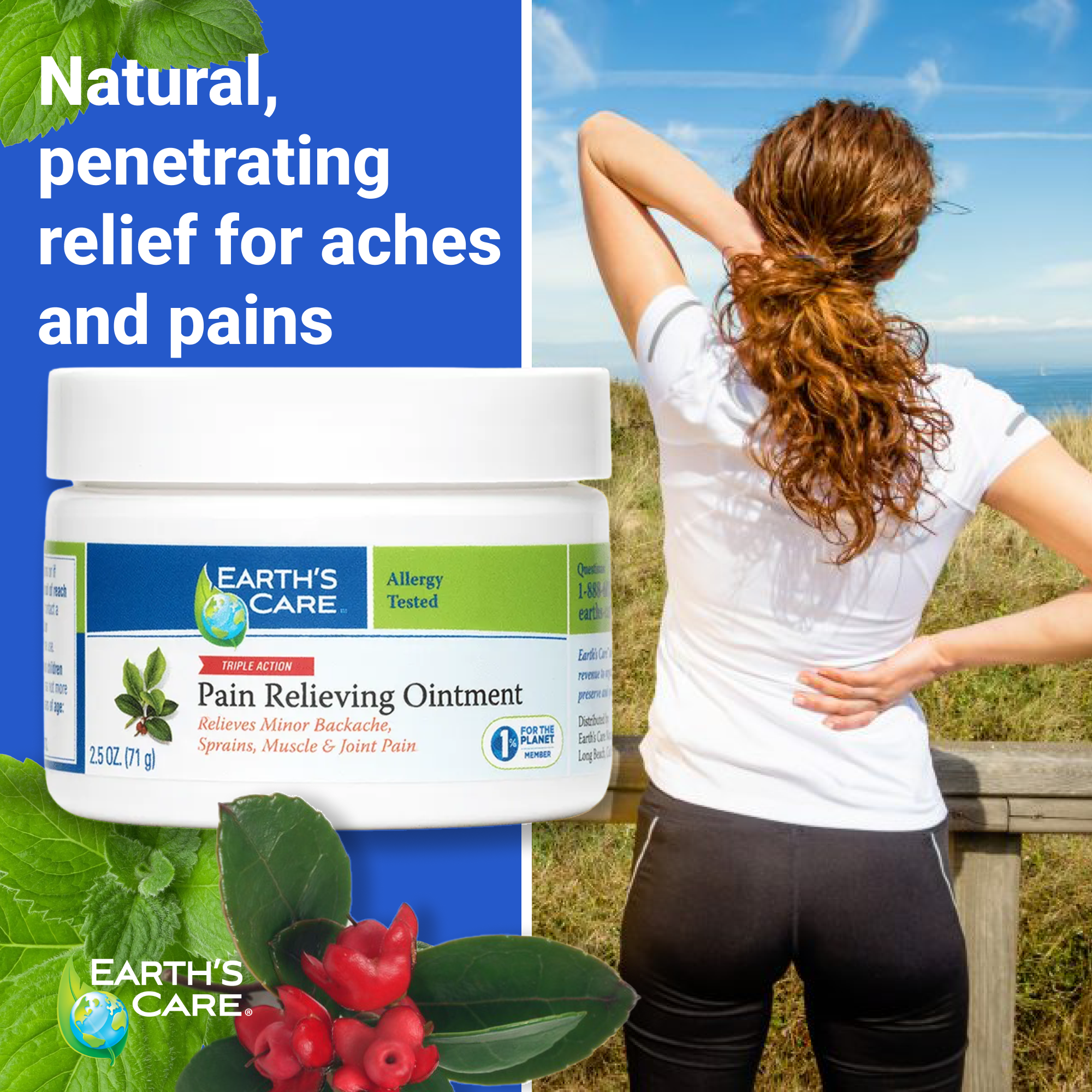 Earth's Care Pain Relieving Ointment jar with a woman stretching outdoors, text 'Natural, penetrating relief for aches and pains'.