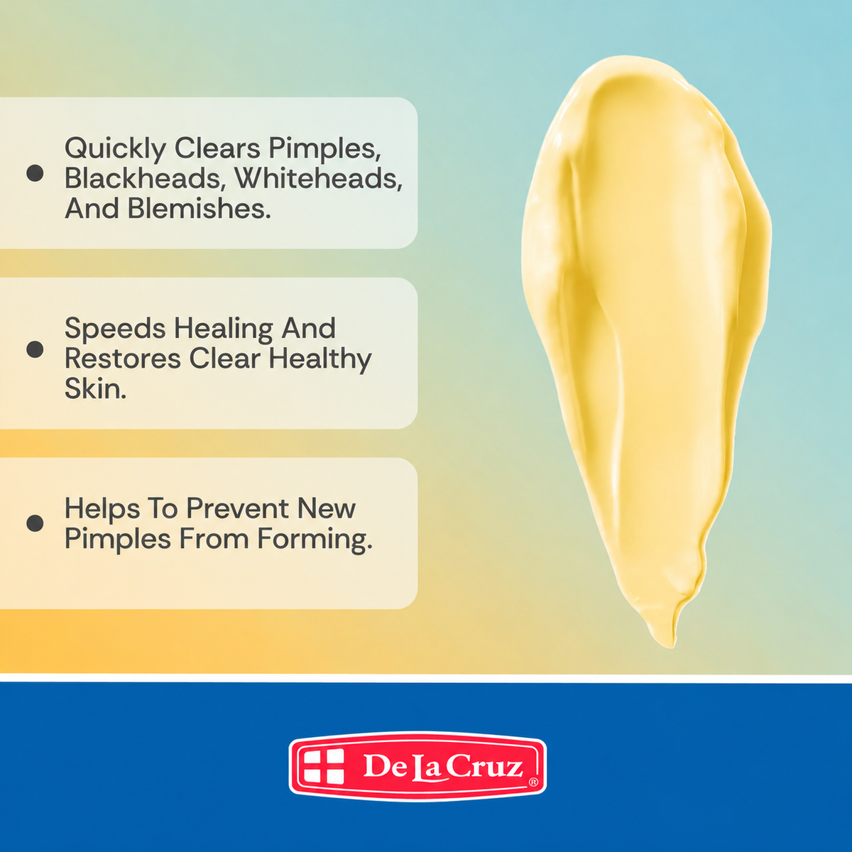 A promotional graphic for De La Cruz skincare showing a cream-colored product smear on a light blue-to-yellow gradient background with three bullet points describing skin benefits, and the De La Cruz logo at the bottom.